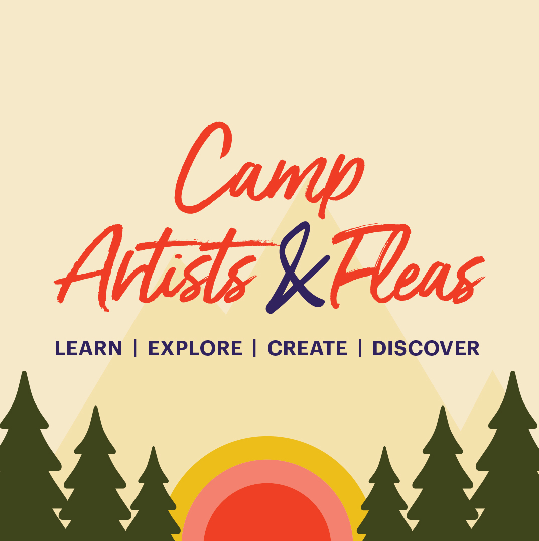 Camp Artists & Fleas